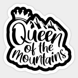 Queen of the mountains Sticker